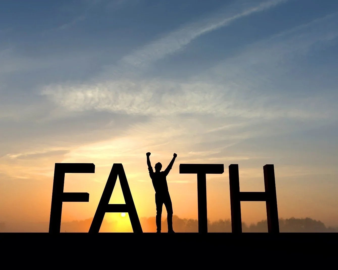 A figure with arms raised stands within the word Faith against a sunrise